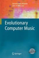 Evolutionary Computer Music 1846285992 Book Cover