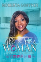 All In One Woman: Revealing the Greatness Within B08S534QJH Book Cover