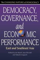 Democracy, Governance, and Economic Performance: East and Southeast Asia (The Changing Nature of Democracy) 9280810391 Book Cover