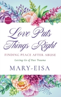 Love Puts Things Right B0CP8LQPRT Book Cover