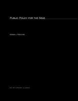 Public Policy for the Seas 0262660016 Book Cover