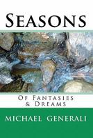 Seasons: Of Fantasies & Dreams 1453622128 Book Cover