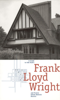 A Guide to Oak Park's Frank Lloyd Wright and Prairie School Historic District 0226613259 Book Cover