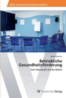 Betriebliche Gesundheitsförderung 3639439317 Book Cover