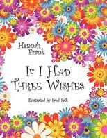 If I Had Three Wishes 1434375293 Book Cover