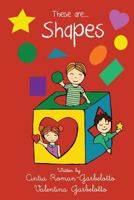 These are... Shapes 1511608560 Book Cover