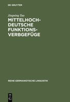 Mittelhochdeutsche Funktionsverbgefuge: Materialsammlung, Abgrenzung Und Darstellung Ausgewahlter Aspekte 3484311835 Book Cover