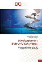 Développement d'un ONG sans fonds: Une nouvelle approche del’entrepreneuriat social 6203424242 Book Cover