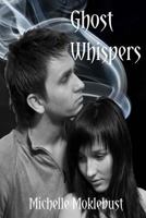 Ghost Whispers 1499667507 Book Cover