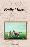 Fraile Muerto (Coleccion Libro elegido) 9872050651 Book Cover