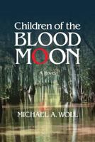 Children of the Blood Moon 1986131580 Book Cover