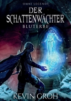 Omni Legends - Der Schattenwächter: Bluterbe (German Edition) 3750499136 Book Cover