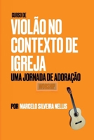 Livro: Curso De Violão No Contexto De Igreja (Portuguese Edition) 6500465946 Book Cover