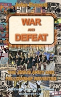 War and Defeat: The Jesus Army and Fellowship Revisited 180381988X Book Cover