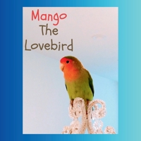 Mango The Lovebird B0FJR61MZ9 Book Cover
