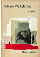 Subjects We Left Out 1949776085 Book Cover