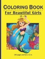 Coloring Book For Beautiful Girls: Amazing coloring activity book for girls. Nice birthday gift/present for your daughters/girls. B088B5NFHM Book Cover