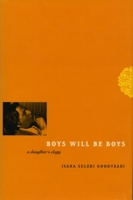 Boys Will Be Boys: A Daughter's Elegy 9699473835 Book Cover