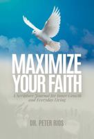 Maximize Your Faith: Scripture Journal for Inner Growth and Everyday Living B0G6YTJ4SC Book Cover