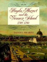 Haydn, Mozart and the Viennese School: 1740-1780 0393037126 Book Cover