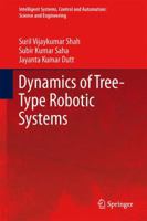 Dynamics of Tree-Type Robotic Systems (Intelligent Systems, Control and Automation: Science and Engineering) 9400750056 Book Cover