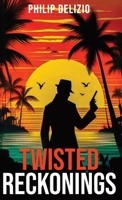 Twisted Reckonings 196463086X Book Cover