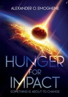 Hambre de Impacto: ...algo est� a punto de cambiar 9082411709 Book Cover
