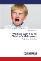 Working with Young Children's Meltdowns 3659523003 Book Cover