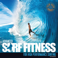 Advanced Surf Fitness for High Performance Surfing 0956789390 Book Cover