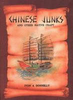 Chinese Junks and Other Native Crafts 9971490978 Book Cover