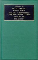 Advances in Molecular and Cell Biology, Volume 16: Cell Adhesion 0762301430 Book Cover