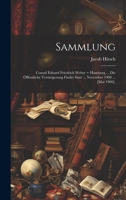 Sammlung: Consul Eduard Friedrich Weber + Hamburg ... Die �ffentliche Versteigerung Findet Statt ... November 1908 ... [mai 1909]. 1021605395 Book Cover