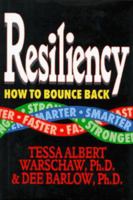 Resiliency: How to Bounce Back Faster, Stronger, Smarter 1571010211 Book Cover