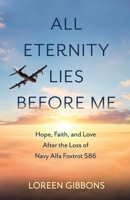 All Eternity Lies Before Me 1647428203 Book Cover