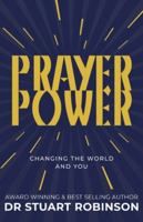 Prayer Power: Changing the World and You 0648510891 Book Cover