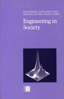 Engineering in Society (Engineering Education and Practice in the United States) 0309035929 Book Cover