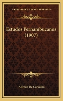 Estudos Pernambucanos (1907) 1275885233 Book Cover