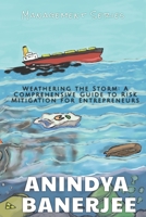 Weathering the Storm: A Comprehensive Guide to Risk Mitigation for Entrepreneurs B0C2RF56WK Book Cover