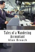 Tales of a Wandering Accountant: Tales of a Wandering Accountant 1541126572 Book Cover
