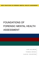 Foundations of Forensic Mental Health Assessment (Best Practices in Forensic Mental Health Assessment) 0195323092 Book Cover
