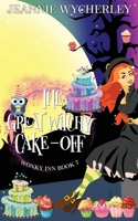The Great Witchy Cake-Off 1075425336 Book Cover