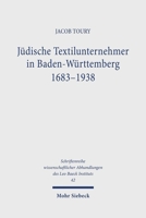 Judische Textilunternehmer in Baden-Wurttemberg 1683-1938 3167448245 Book Cover