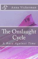 The Onslaught Cycle: A Race Against Time 1470034492 Book Cover