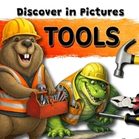 Tools: Discover in pictures B0GXBB5BTL Book Cover