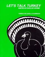 Let's Talk Turkey 0673194485 Book Cover