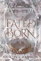 Fated Born 195923000X Book Cover