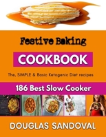 Festive Baking: Pastry Baking Guide B0BL4W8QCC Book Cover