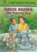 Ginger Brown: The Nobody Boy (Stepping Stone, paper) 0679856455 Book Cover