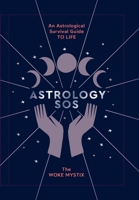 Astrology SOS: An astrological survival guide to life 1784884014 Book Cover