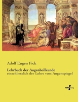 Lehrbuch der Augenheilkunde: einschliesslich der Lehre vom Augenspiegel 3737210969 Book Cover